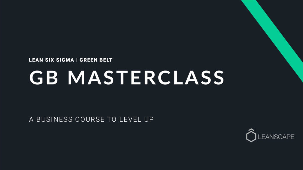 Green Belt Masterclass Course