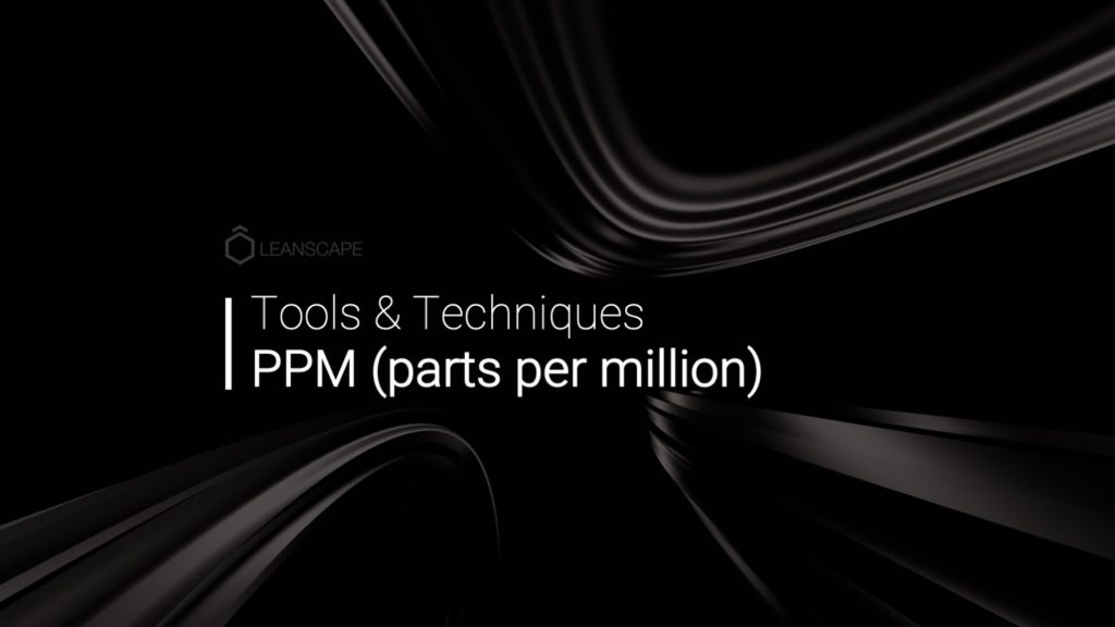 Parts Per MIllion in Lean Six Sigma