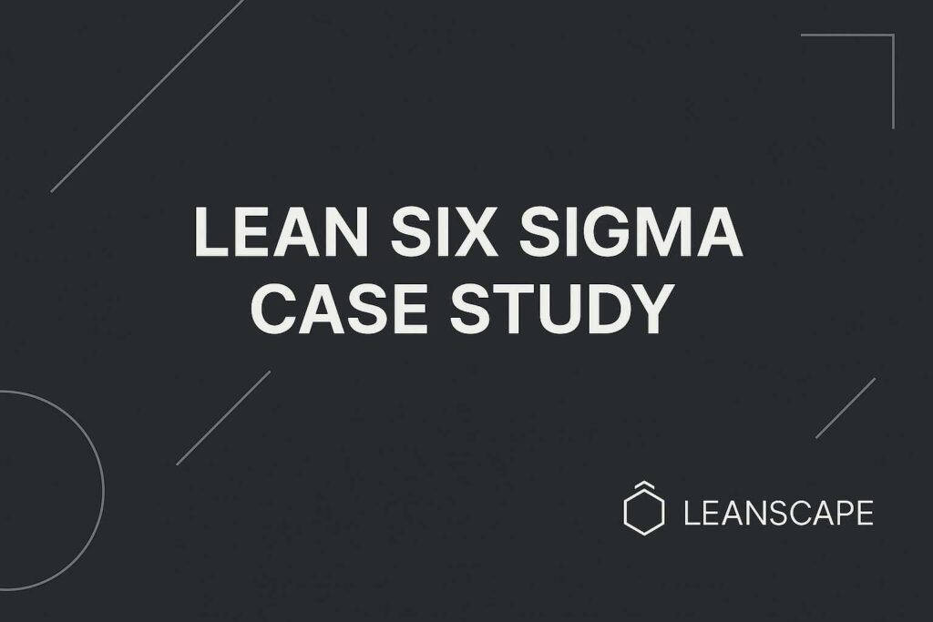 Lean Six Sigma Black Belt Case Study